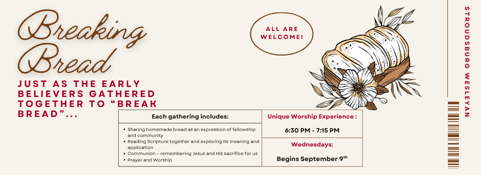 Breaking Bread - Wednesday Night Worship Experience beginning 9/9/2026 at 6:30 PM