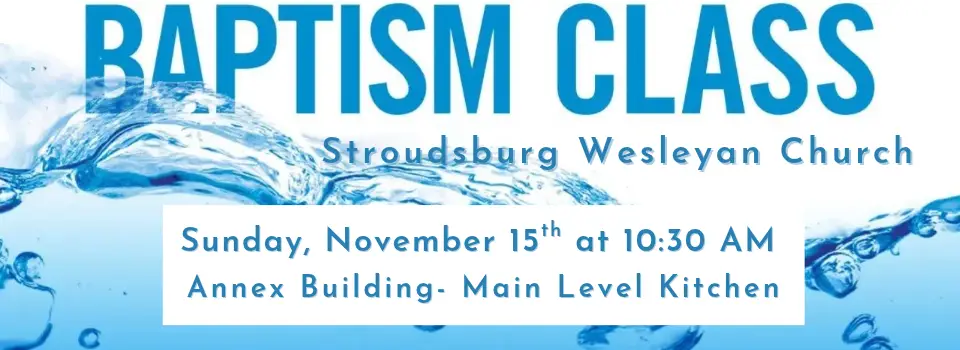 Baptism Class: November 15 at 10:30 AM in the Annex Kitchen