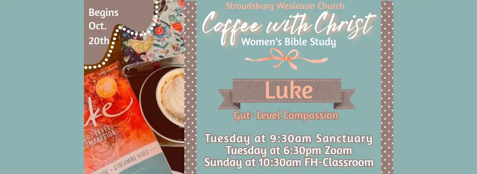 Coffee With Christ - Luke Study Starts 10/20/2026 - 3 times to join