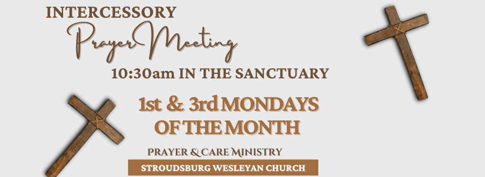 1st & 3rd Monday - Intercessory Prayer Meeting in the Sanctuary.