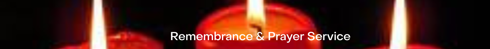 Remembrance & Prayer Service