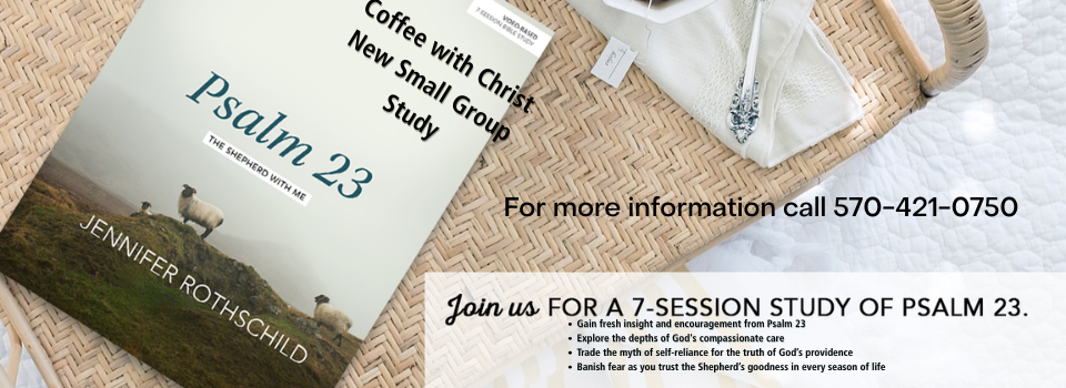 Coffee With Christ - Small group study Psalm 23