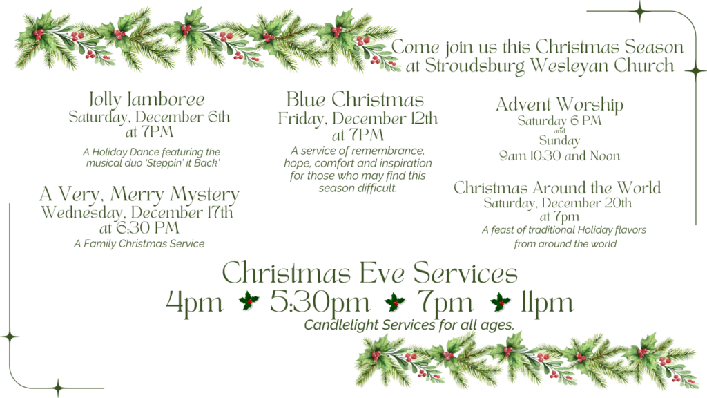 Christmas Season at SWC- Blue Christmas 12/12; A Very Merry Mystery (Family Service 12/17; Christmas Around the World 12/20, Christmas Eve Services and Weekly Advent Services Saturdays & Sundays