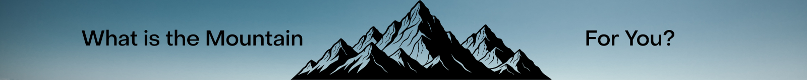 What is the Mountain for You?