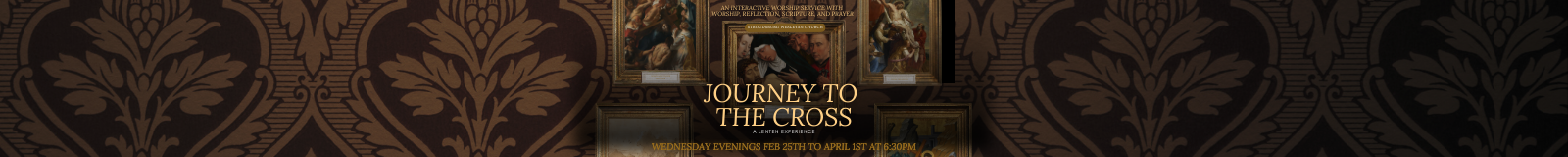 Journey to the Cross, Lenten Series